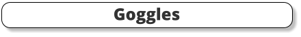 Goggles