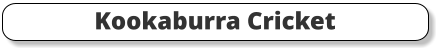 Kookaburra Cricket