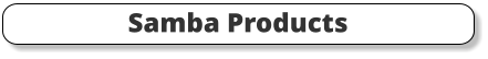 Samba Products