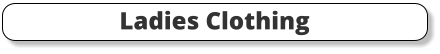 Ladies Clothing